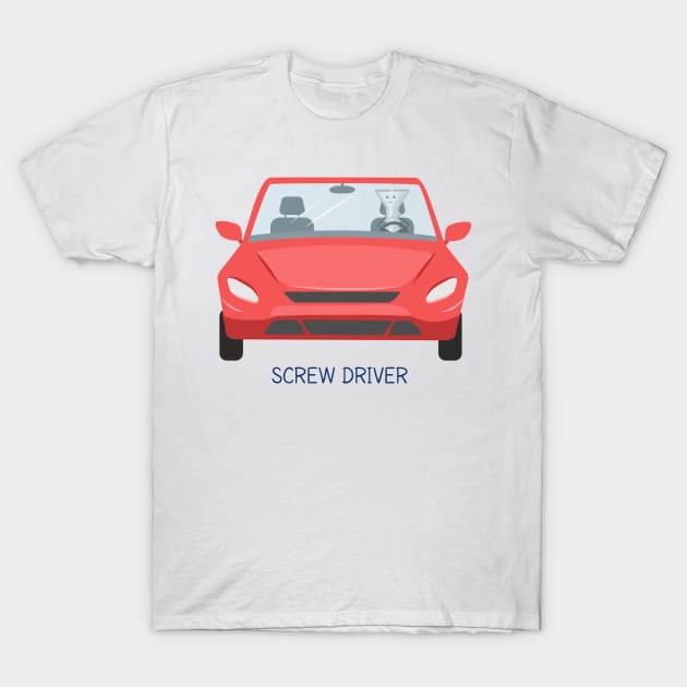 Screw Driver T-Shirt by itsaulart